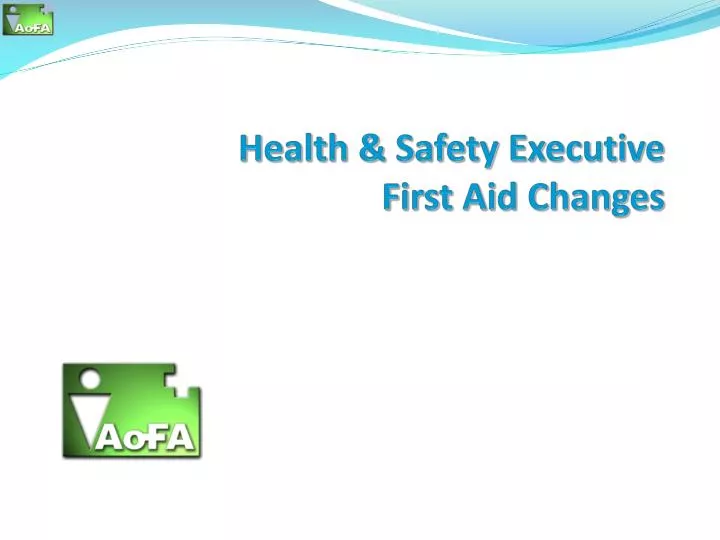 health safety executive first aid changes
