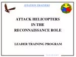 ATTACK HELICOPTERS IN THE RECONNAISSANCE ROLE - slide 1