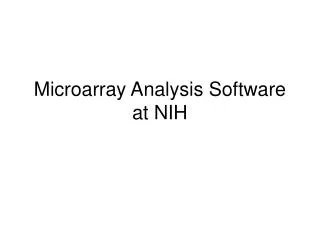 Microarray Analysis Software at NIH