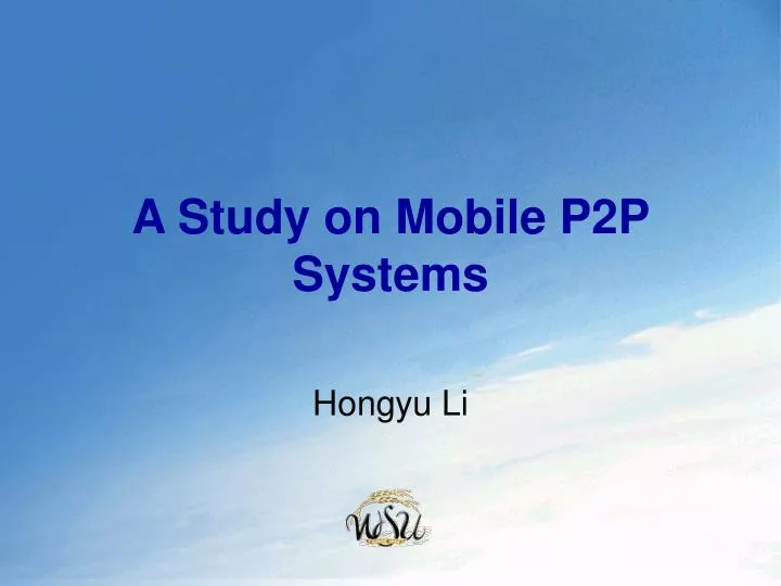 a study on mobile p2p systems