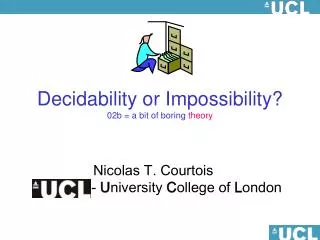 Decidability or Impossibility? 02b = a bit of boring theory