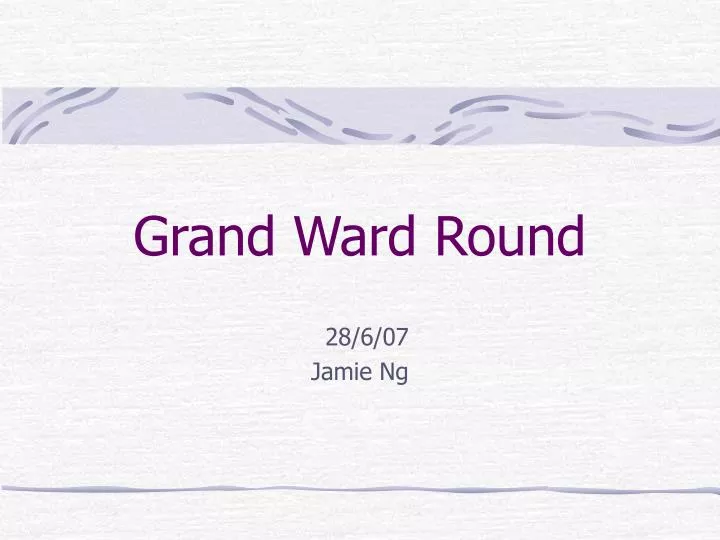 grand ward round