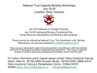 National Trust Capacity Building Workshops July 18-20 Location: Sirsa, Haryana