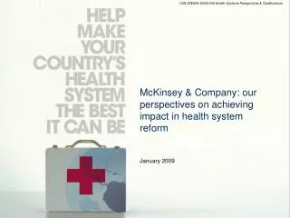 McKinsey &amp; Company: our perspectives on achieving impact in health system reform