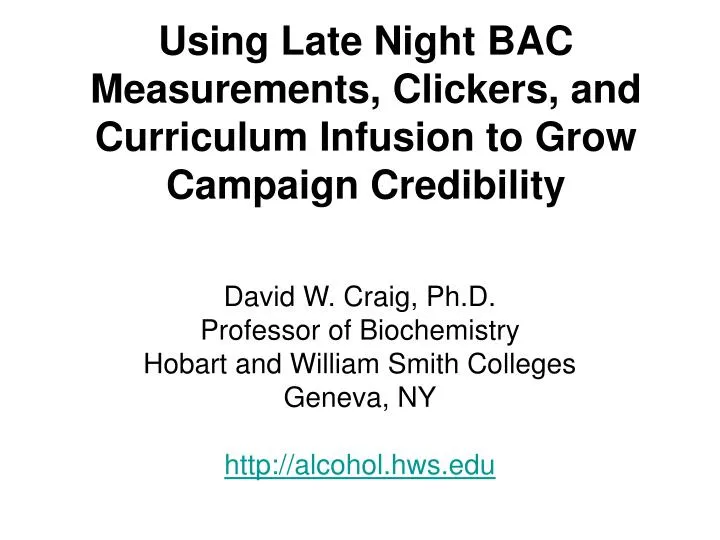 using late night bac measurements clickers and curriculum infusion to grow campaign credibility