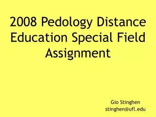 2008 Pedology Distance Education Special Field Assignment