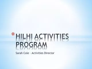 HILHI ACTIVITIES PROGRAM