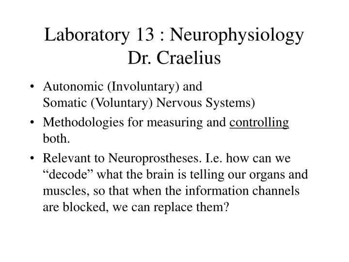 laboratory 13 neurophysiology dr craelius