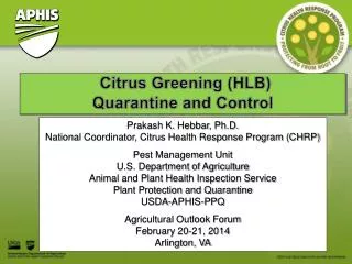 Citrus Greening (HLB) Quarantine and Control
