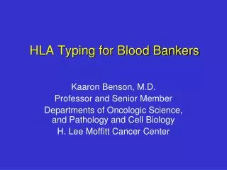 HLA Typing for Blood Bankers