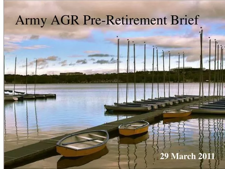 army agr pre retirement brief