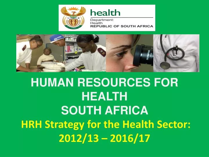 human resources for health south africa hrh strategy for the health sector 2012 13 2016 17