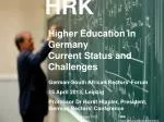 Higher Education in Germany Current Status and Challenges - slide 1