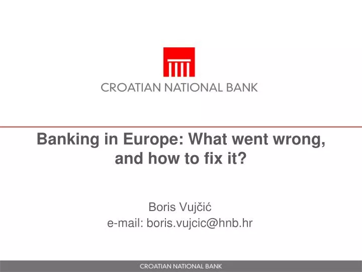 banking in europe what went wrong and how to fix it