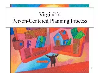 Virginia’s Person-Centered Planning Process