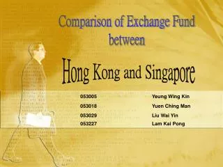 Hong Kong and Singapore