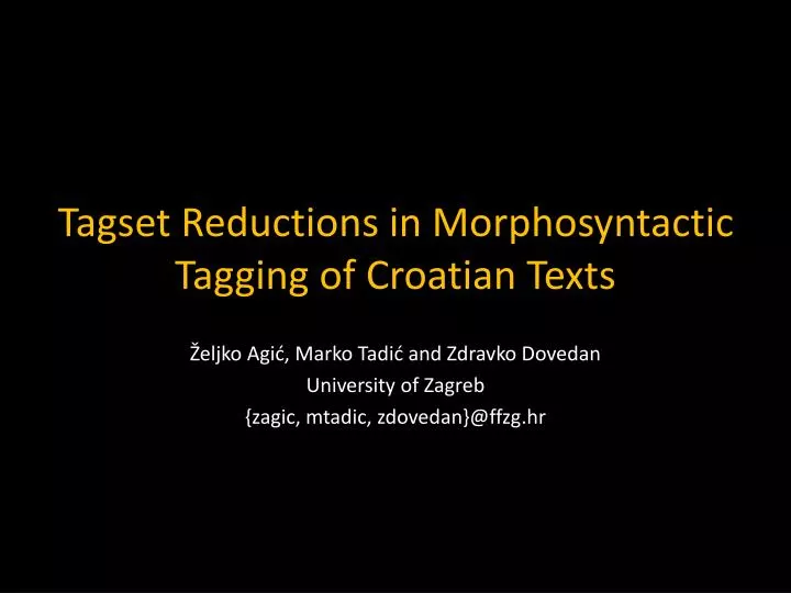 tagset reductions in morphosyntactic tagging of croatian texts
