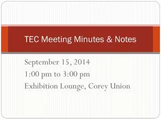 TEC Meeting Minutes &amp; Notes