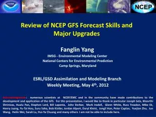 Review of NCEP GFS Forecast Skills and Major Upgrades