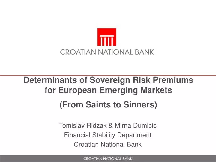 determinants of sovereign risk premiums for european emerging markets from saints to sinners