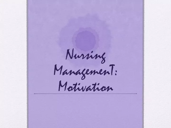 nursing management motivation