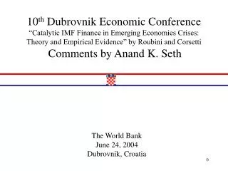 The World Bank June 24, 2004 Dubrovnik, Croatia