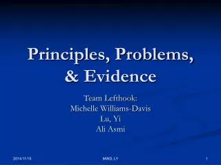 Principles, Problems, &amp; Evidence