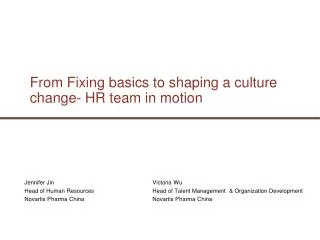From Fixing basics to shaping a culture change- HR team in motion