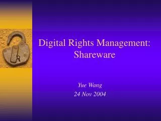 Digital Rights Management: Shareware