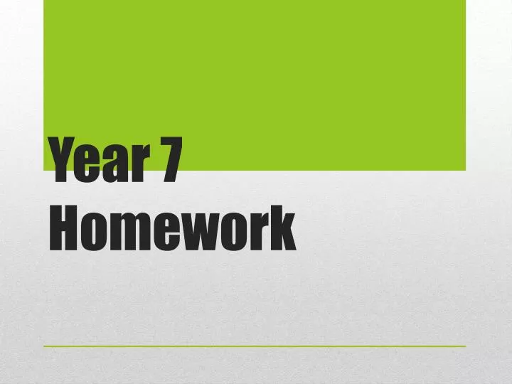 year 7 homework