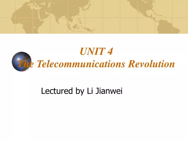 unit 4 the telecommunications revolution