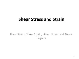 Shear Stress and Strain