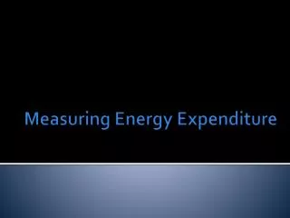 Measuring Energy Expenditure