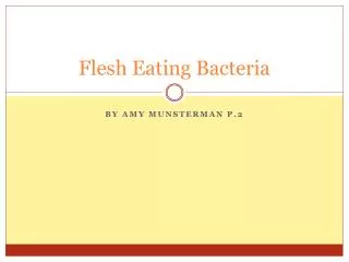 Flesh Eating Bacteria