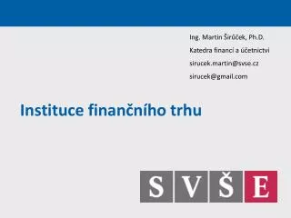 instituce finan n ho trhu