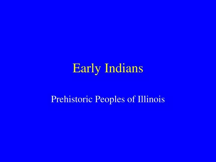 early indians