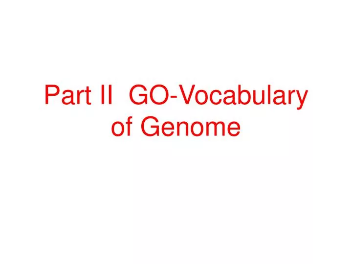 part ii go vocabulary of genome