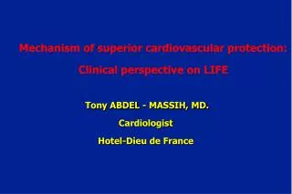 Mechanism of superior cardiovascular protection: Clinical perspective on LIFE
