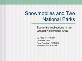 Snowmobiles and Two National Parks