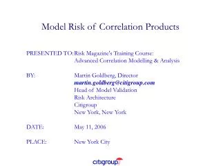 Model Risk of Correlation Products