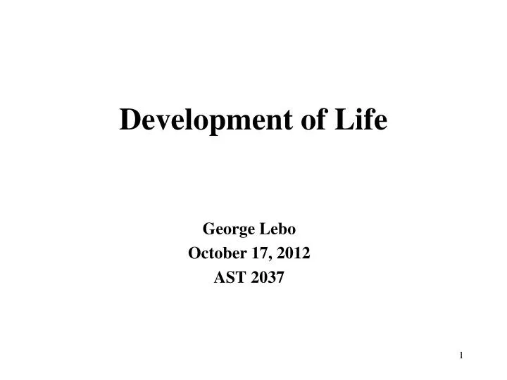 development of life