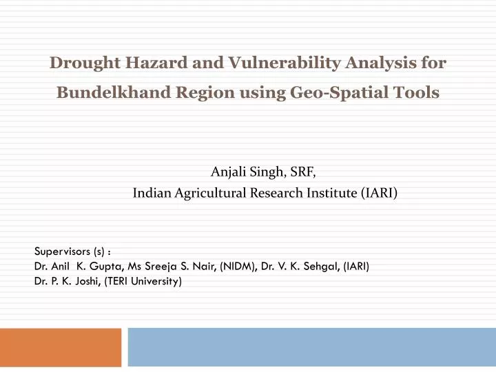 drought hazard and vulnerability a nalysis for bundelkhand region using geo spatial tools