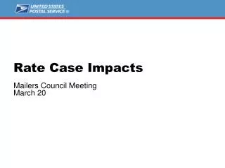 Rate Case Impacts Mailers Council Meeting March 20