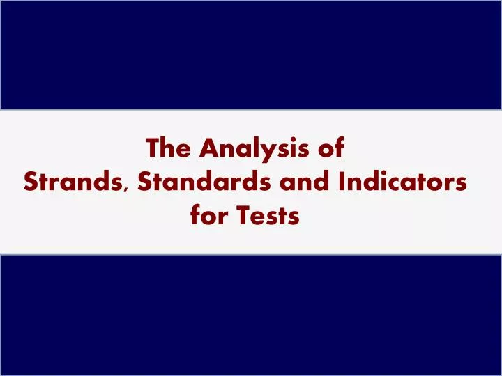 the analysis of strands standards and indicators for tests