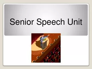 Senior Speech Unit