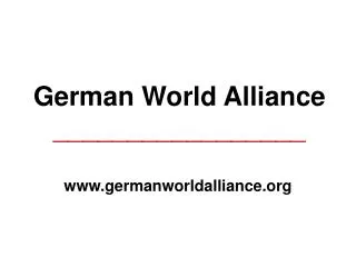 German World Alliance _________________