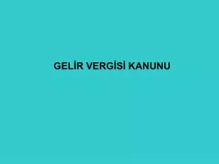 gel r verg s kanunu
