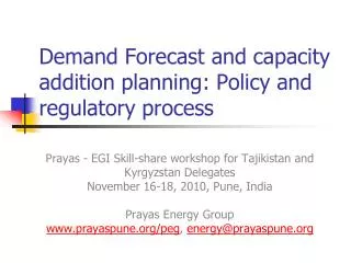 Demand Forecast and capacity addition planning: Policy and regulatory process