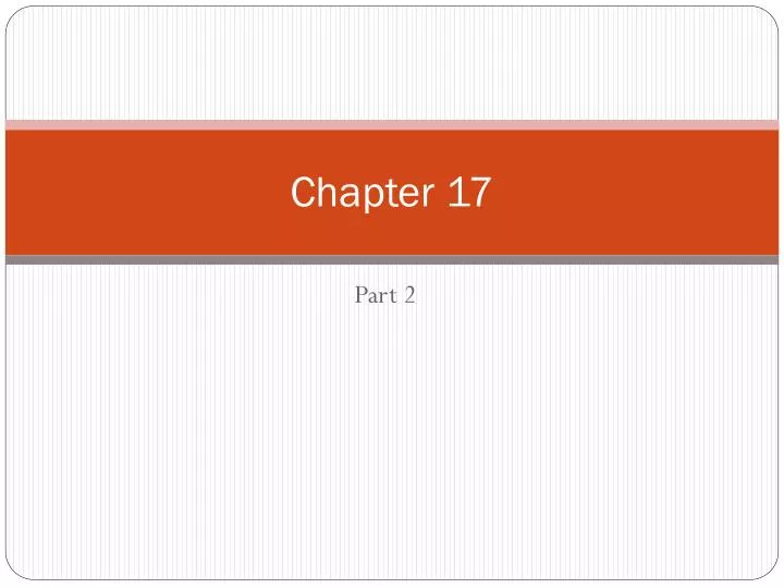 Ppt Chapter 17 Powerpoint Presentation Free Download Id6636665 3516