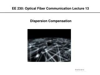EE 230: Optical Fiber Communication Lecture 13